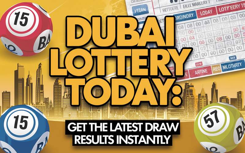 Dubai Lottery Today Results