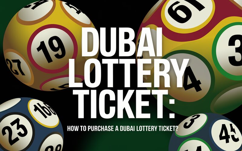 Dubai Lottery Tickets